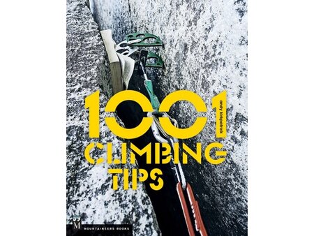 Mountaineers Books 1001 Climbing Tips by Andy Kirkpatrick
