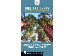 Mountaineers Books Mountaineers Books Hike the Parks: Sequoia-Kings Canyon National Parks by Scott Turner