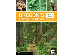 Mountaineers Books Mountaineers Books Oregon's Ancient Forests by Chandra LeGue and Oregon Wild