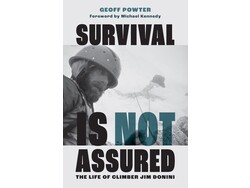 Mountaineers Books Mountaineers Books Survival Is Not Assured by Geoff Powter