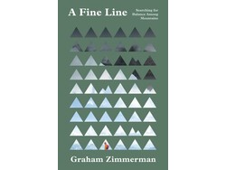 Mountaineers Books A Fine Line: Searching for Balance Among Mountains