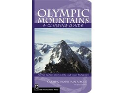 Mountaineers Books Mountaineers Books Olympic Mountains Climbing Guide 4E by Olympic Mountain Rescue