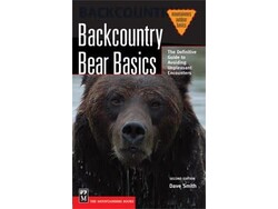 Mountaineers Books Mountaineers Books Backcountry Bear Basics 2E by Dave Smith
