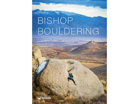 Wolverine Publishing Bishop Bouldering by James Lucas