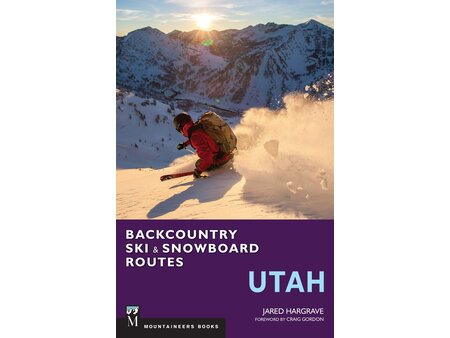 Mountaineers Books Mountaineers Books Backcountry Ski & Snowboard Routes: Utah  By Jared Hargrave