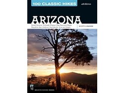 Mountaineers Books Mountaineers Books 100 Classic Hikes Arizona 4th Edition by Scott Warren