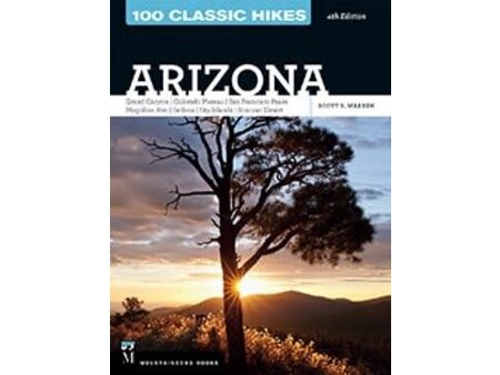 Mountaineers Books Mountaineers Books 100 Classic Hikes Arizona 4th Edition by Scott Warren