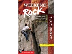 Mountaineers Books Mountaineers Books Weekend Rock Washington: Trad & Sport Routes from 5.0 to 5.10a by David Whitelaw