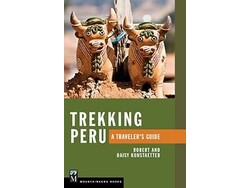 Mountaineers Books Mountaineers Books Trekking Peru: A Traveler's Guide by Robert Kunstaetter &  Daisy Kunstaetter