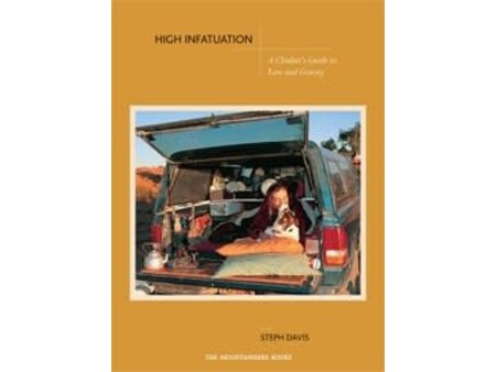 Mountaineers Books Mountaineers Books High Infatuation by Steph Davis