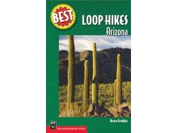Mountaineers Books Mountaineers Books Best Loop Hikes: Arizona by Bruce Grubbs