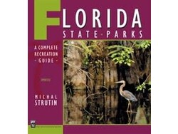 Mountaineers Books Mountaineers Books Florida State Parks: A Complete Recreation Guide by Michal Strutin