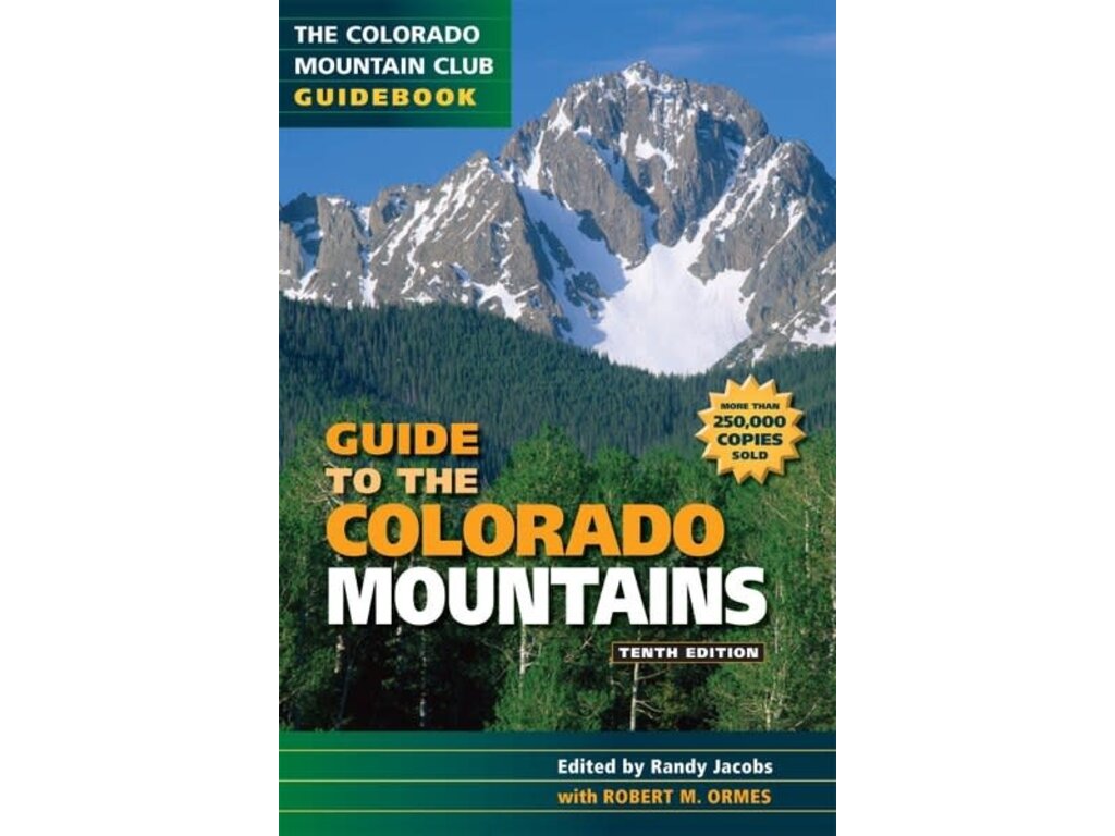 Mountaineers Books Mountaineers Books Guide to the Colorado Mountains by Randy Jacobs