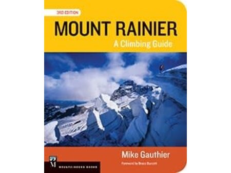 Mountaineers Books Mount Rainier Climbing Guide 3E: A Climbing Guide by Mike Gauthier