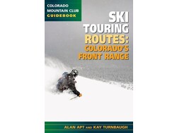Mountaineers Books Mountaineers Books Ski Touring Routes: Colorado’s Front Range by Alan Apt & Kay Turnbaugh