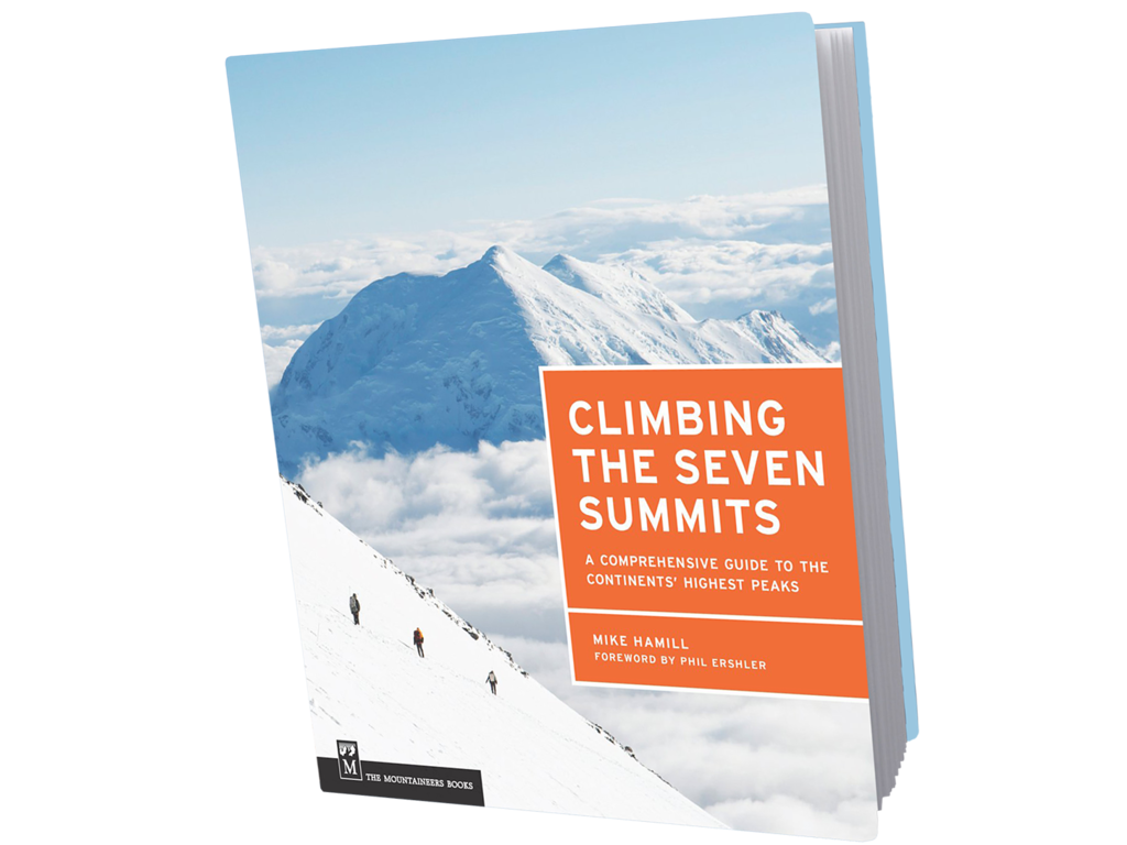 Mountaineers Books Climbing The Seven Summits - Mountaineers Books Mike Hamill