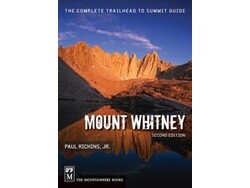 Mountaineers Books Mountaineers Books Complete Guide Mount Whitney 2nd Ed p.251 By Paul Rickins Jr