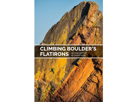 Climbing Boulder's Flatirons Book by Jason Haas