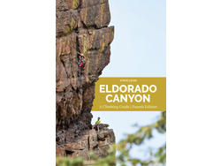 Eldorado Canyon: A Climbing Guide Book by Steve Levin