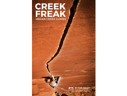 Creek Freak: Indian Creek Climbs by Karl Kelley