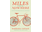 Mountaineers Books Miles from Nowhere: A Round the World Bicycle Adventure