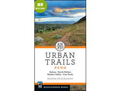 Mountaineers Books Urban Trails Reno: Galena, North Valleys, Washoe Valley, City Parks