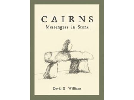 Mountaineers Books Cairns: Messengers in Stone