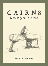 Mountaineers Books Cairns: Messengers in Stone