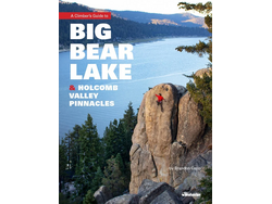 Wolverine Publishing A Climber's Guide to Big Bear Lake & Holcomb Valley Book