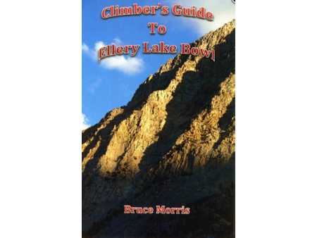 Morcomm Press Climber's Guide to Ellery Lake Bowl