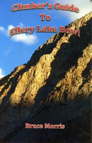 Morcomm Press Climber's Guide to Ellery Lake Bowl