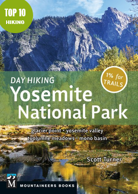 Mountaineers Books Day Hiking: Yosemite National Park by Scott Turner
