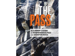 Wolverine Publishing The Pass: Climber's Guide to Independence Pass & Monitor Rock Book by J. Brown & M. Schneiter