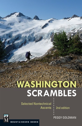 Mountaineers Books Mountaineers Books Washington Scrambles: Best Nontechnical Ascents by Peggy Goldman