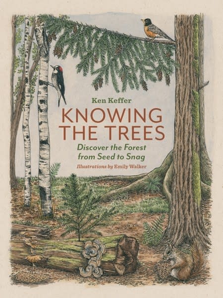 Mountaineers Books Knowing the Trees: Discover the Forest from Seed to Snag Book