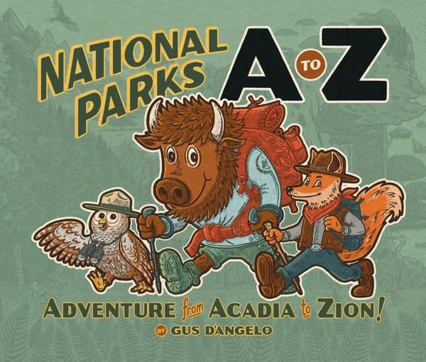 Mountaineers Books National Parks A to Z: Adventure from Acadia to Zion! Book
