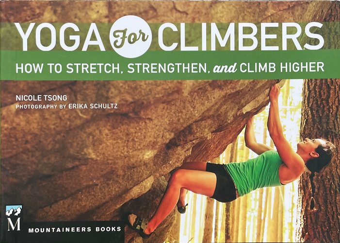 Mountaineers Books Yoga for Climbers: How to Stretch, Strengthen and Climb Higher