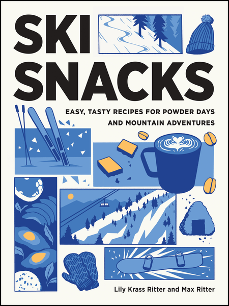 Mountaineers Books Ski Snacks: Easy, Tasty Recipes for Powder Days and Mountain Adventures Cook Book