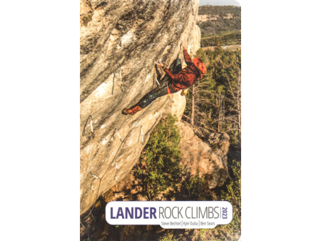 Maximus Press Lander Rock Climbs by S.Bechtel K.Duba & B.Sears