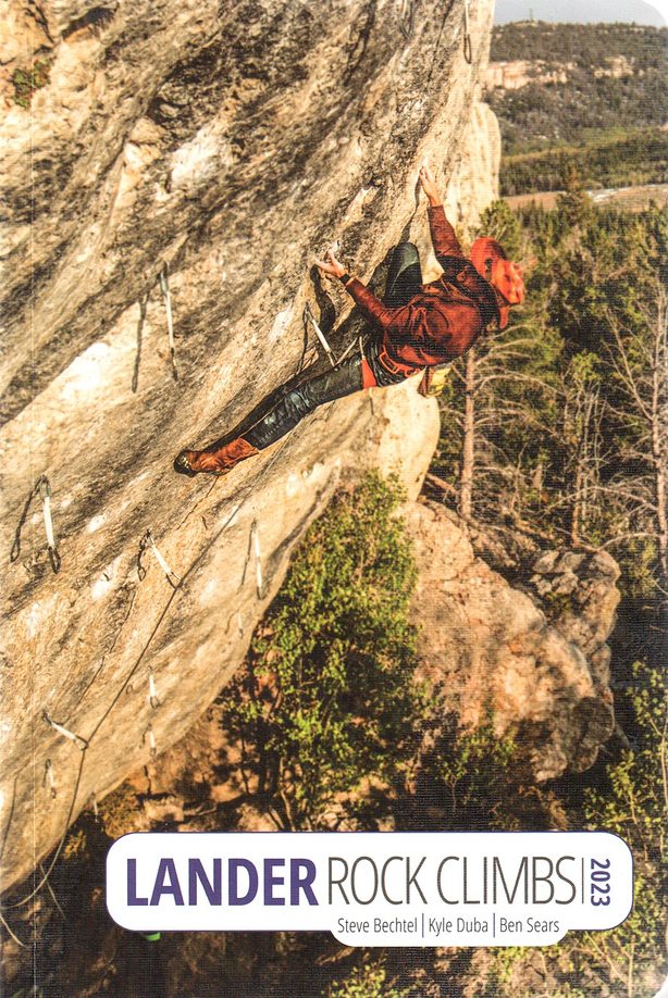 Maximus Press Lander Rock Climbs by S.Bechtel K.Duba & B.Sears