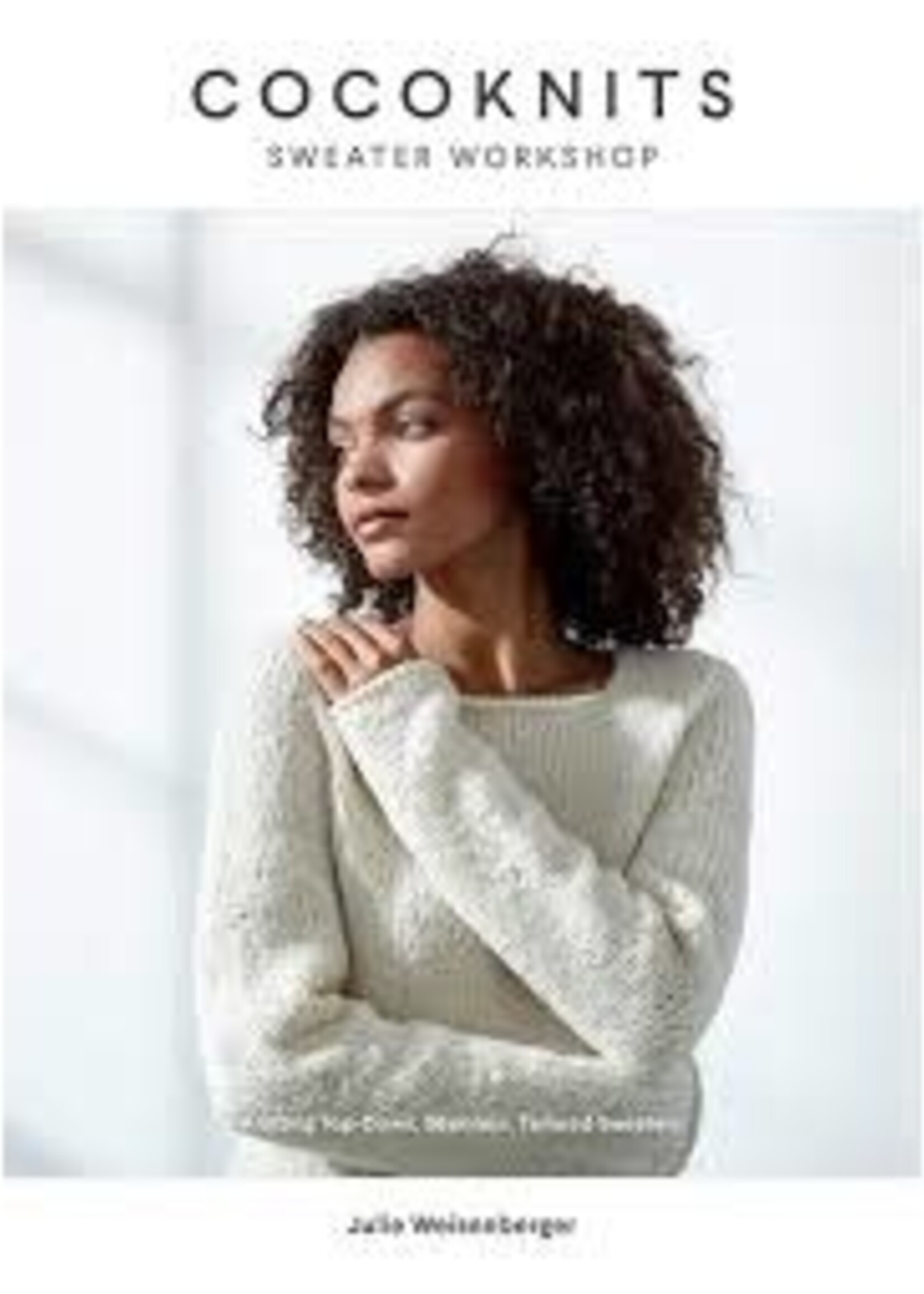 Book - Cocoknits Sweater Workshop by Julie Weisenberger