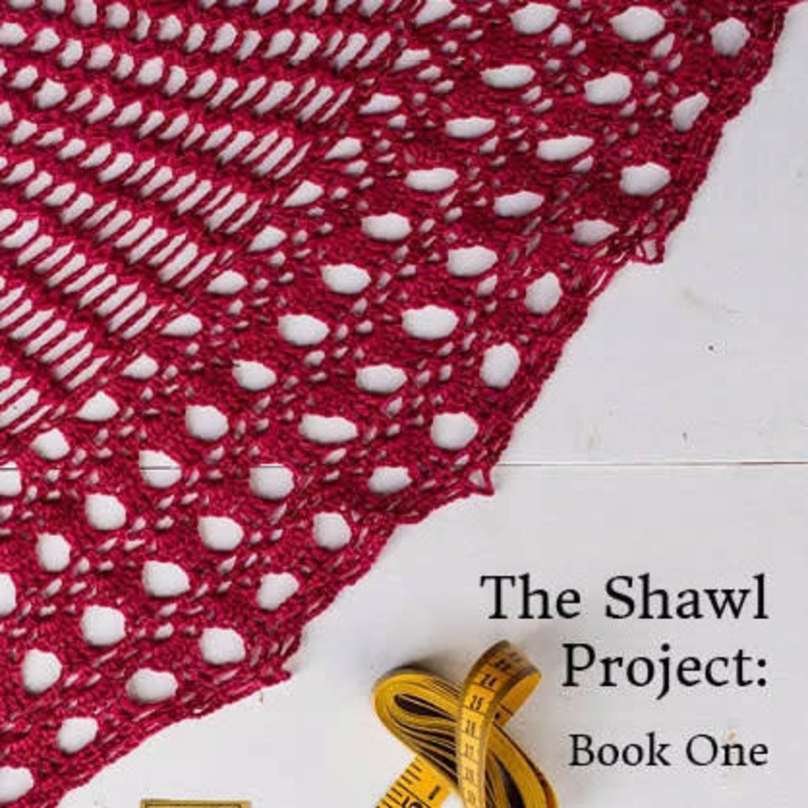 The Shawl Project: Book One (for Crochet)