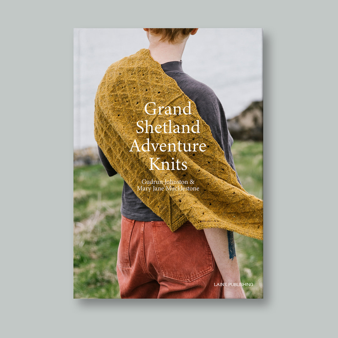 Book by Laine - Grand Shetland Adventure Knits Book by Laine - Grand Shetland Adventure Knits