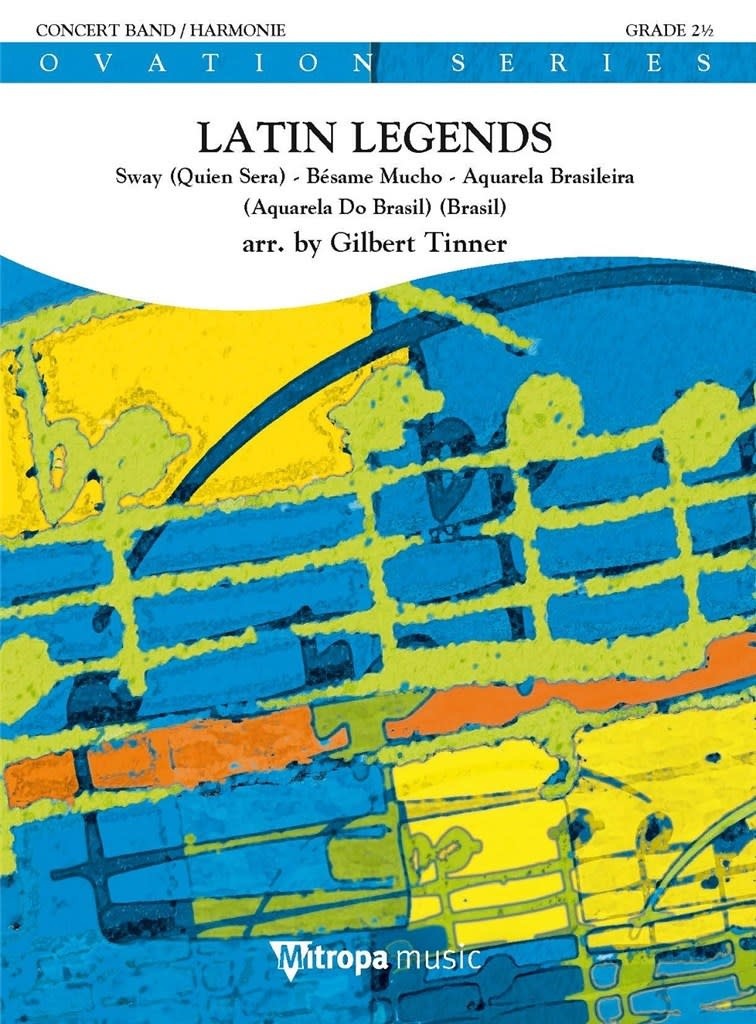 Mitropa Music Mitropa Music Latin Legends - arr. Gilbert Tinner Mitropa Music Mitropa Music Latin Legends - arr. Gilbert Tinner