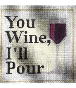 You Wine, I'll Pour