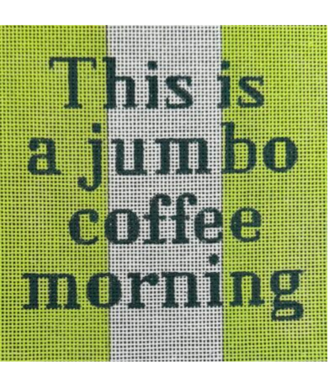 This is a jumbo coffee morning
