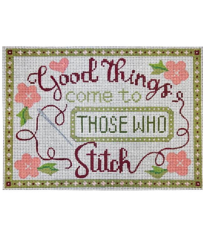 Good Things Come To Those Who Stitch