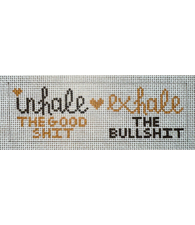 Inhale, The Good Shit