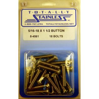 Totally Stainless 5/16-18 x 1 1/2" Stainless Button Head Bolts - 8-4561