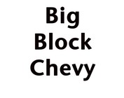 Big Block Chevy